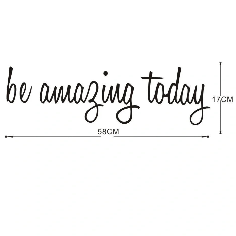 Be Amazing Today PVC Stickers for glass and wall decoration