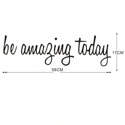 Be Amazing Today PVC Stickers for glass and wall decoration