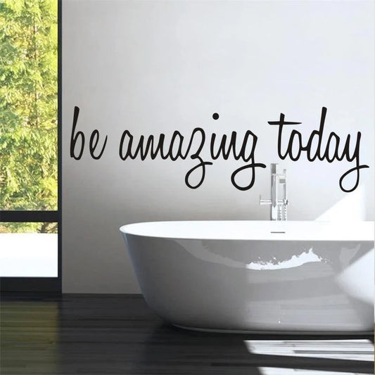 Be Amazing Today PVC Stickers for glass and wall decoration
